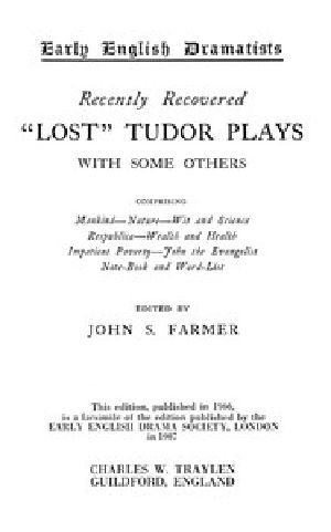 [Gutenberg 45805] • Recently Recovered "Lost" Tudor Plays with some others